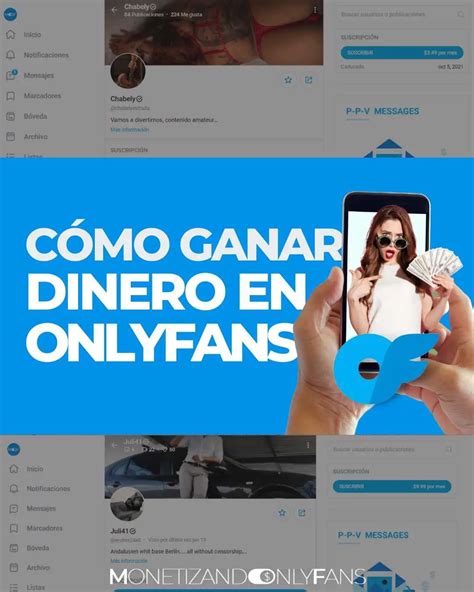 only fans para ganar dinero|Cómo monetizar y ganar dinero en Onlyfans en 2024